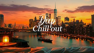 Sunset Chillout Lounge  Calm & Relaxing Background Music ~ Wonderful Playlist Lounge Chillout