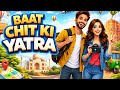 “Baat Chit Ki Yatra 🚀 | Travel, Fun &amp; Real Talks 😍”.