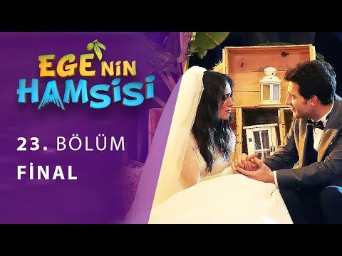 Ege'nin Hamsisi - 23. Bölüm (Final)