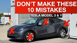 Tesla Model Y & 3 - Don't Make These 10 Mistakes