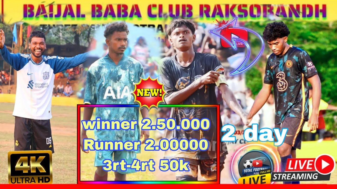 2 day 💥 baijal baba club Raksobandh 💥 football tournament live 2026 Total football vlogger 'live 💥