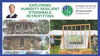 Exploring Humidity-Resilient Strawbale Retrofitting @GreenHomeInstitute