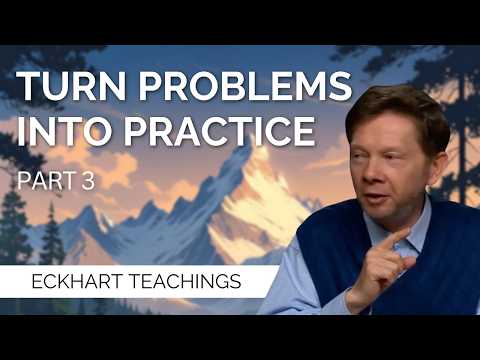 How to Stay Conscious in Difficult Moments | Eckhart Tolle on Attention and Awareness (Part 3)