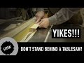 Here's Why You Should NEVER Stand Behind a Tablesaw! Here's Why You Should NEVER Stand Behind a Tablesaw!