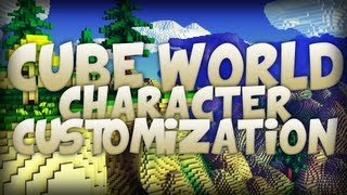 Cube World - Character Customization | Introduction to Cube World!