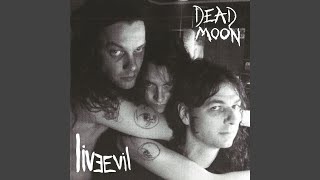 Video thumbnail of "Dead Moon - 54/40 or Fight"