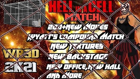 Wr3d 2k21 Released With New Hell In A Cell Cage|New Wyatt