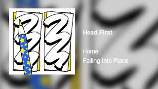 Video thumbnail of "Home - Head First"
