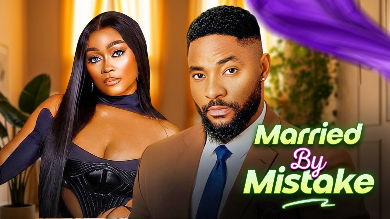 MARRIED BY MISTAKE - TANA ADELANA, JOHN EKANEM | Nigerian movies 2026 latest full movies