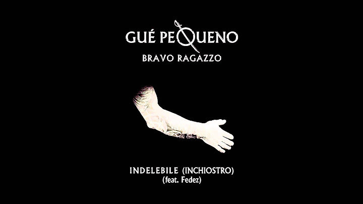 GUÈ PEQUENO - Indelebile feat. Fedez (Audio)