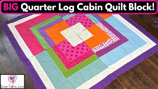 Quarter Log Cabin Quilt Block (Big Block! 20 Inches!)