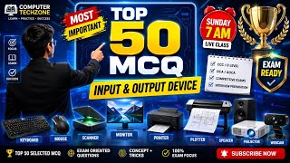 Input & Output Device Top 50 MCQ | Computer Questions & Answers | Sunday Special Class #1
