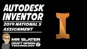 Autodesk Inventor Tutorial - National 5 Graphic Communication 2019 Assignment