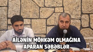 Ailənin Möhkəm Olmağına Aparan Səbəblər Şeyx Qamət Süleyman