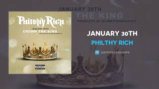 Philthy Rich - January 30th (AUDIO)