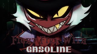 Helluva Boss Crimson Lirics (AMV) - Fight Fire With Gasoline 