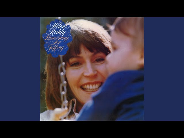 Helen Reddy - Love song for Jeffrey