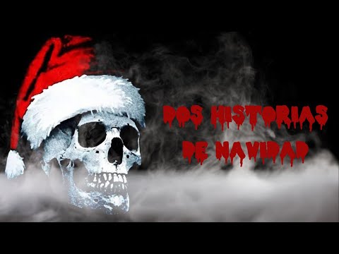 DOS HISTORIAS DE NAVIDAD