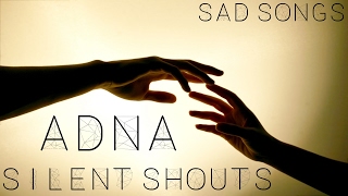 Adna - Silent Shouts (Traducida al español)