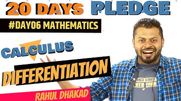 DAY 06 I MATHEMATICS I CALCULUS I DIFFERENTIATION I By Rahul Dhakad #20dayspledge