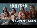 ENHYPEN (엔하이픈) 'Given-Taken' MV | Spanish college students REACTION (ENG SUB)