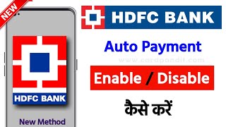 how to enable or disable auto payment in hdfc bank | how to stop or cancel autopay in hdfc bank