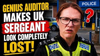 UK police Genius Auditor Leaves UK Sergeant SPEECHLESS With One Simple Question!
