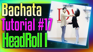 Bachata Tutorial 17 : Head Roll part I | by Marius&Elena