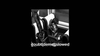 Download lagu Doubt(demo) - slowed