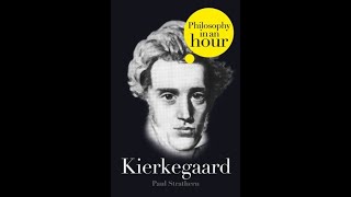 Kierkegaard Philosophy in an hour (Audiobook)
