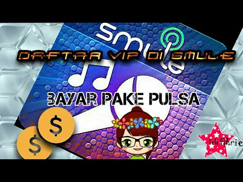 Cara Beli Vip Smule dengan Pulsa. 