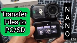 Dji Osmo Nano -  Transfer Files to & SD Card