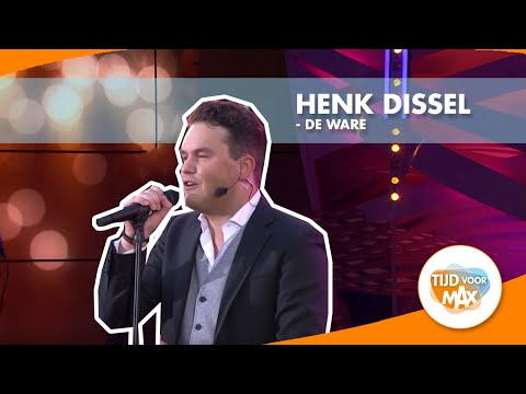 Henk Dissel - De Ware  | TIJD VOOR MAX