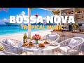 Tropical Bossa Nova Energy | Jazzy Café Vibes for Study, Focus &amp; Productivity