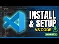 How to Install &amp; SETUP Visual Studio Code on Windows 11 (VS Code 2026)