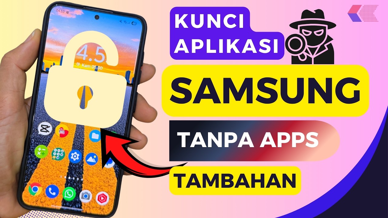 Cara Mengunci Aplikasi Di HP Samsung Tanpa Aplikasi Tambahan - Fitur ...