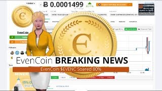 Download lagu Cryptocurrency EvenCoin $EVENC Rises 80% During the Past 24 Hours