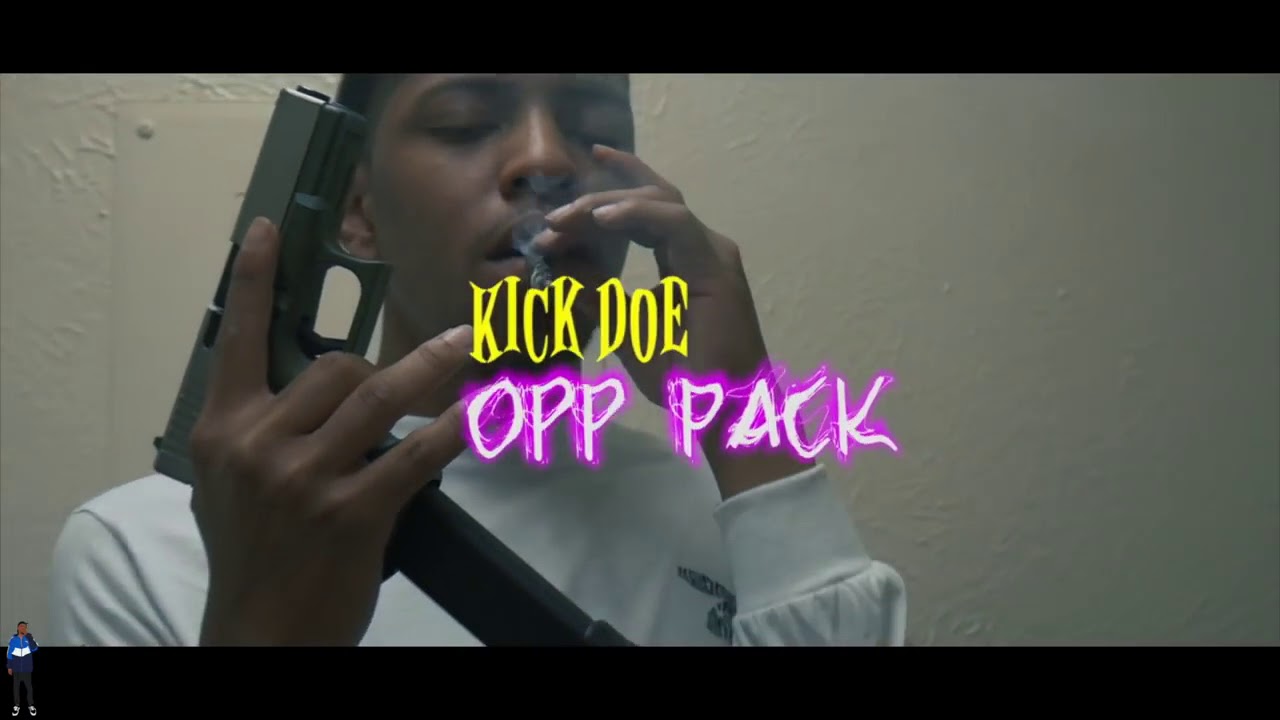 KickDoe - OPP PACK (Official Video)