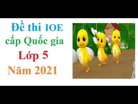Video IOE | Thi chính thức IOE cấp Quốc gia lớp 5 năm 2021... - youtube