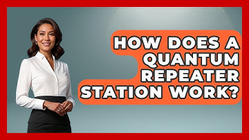 How Does A Quantum Repeater Station Work? - Quantum Tech Explained