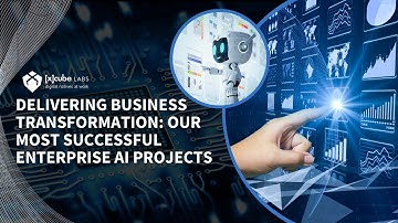 Delivering business transformation: our most successful enterprise AI projects