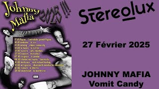 JOHNNY MAFIA - Vomit Candy (Nantes, Stéréolux, le 27.02.2025)