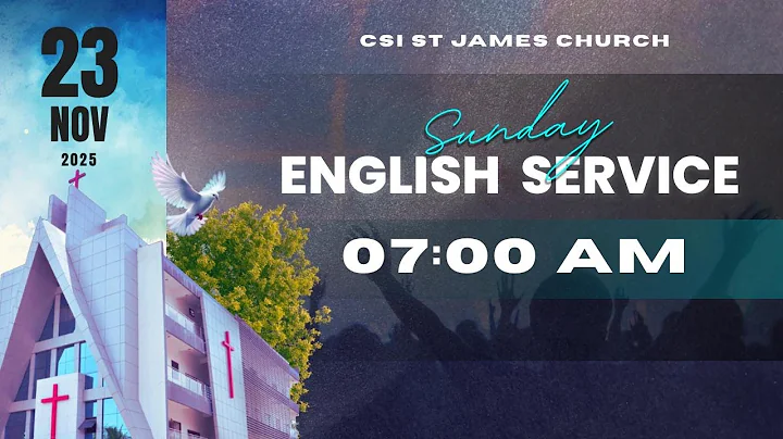 23-11-2025 | 7.00 AM MORNING ENGLISH SERVICE  | CSI ST.JAMES CHURCH AYANAVARAM