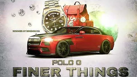 Polo G-“Finer Things”(Official Audio) .Prod by DjAyo