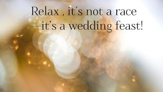 Relax, Its Not A Raceits A Wedding Feast In Urdu
