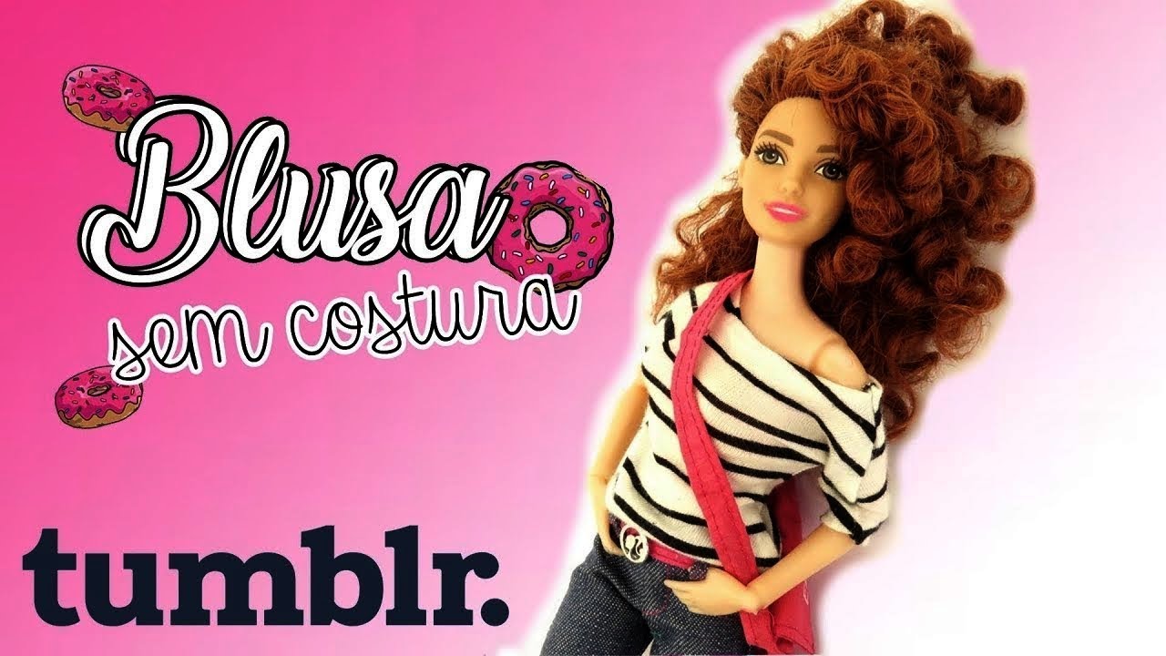 Blusa Tye Dye  Como Fazer Roupas Sem Costura para Barbie 