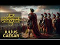 The Legendary Story Of Julius Caesar