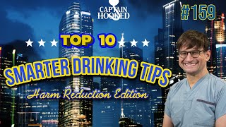 #159 Smart Drinking 101: Top 10 Tips to Drink Responsibly and Reduce Risks