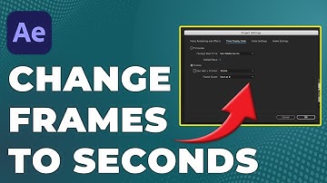 How To Change After Effects Timeline From Frames To Seconds (Switch From Frames To Seconds In AE)