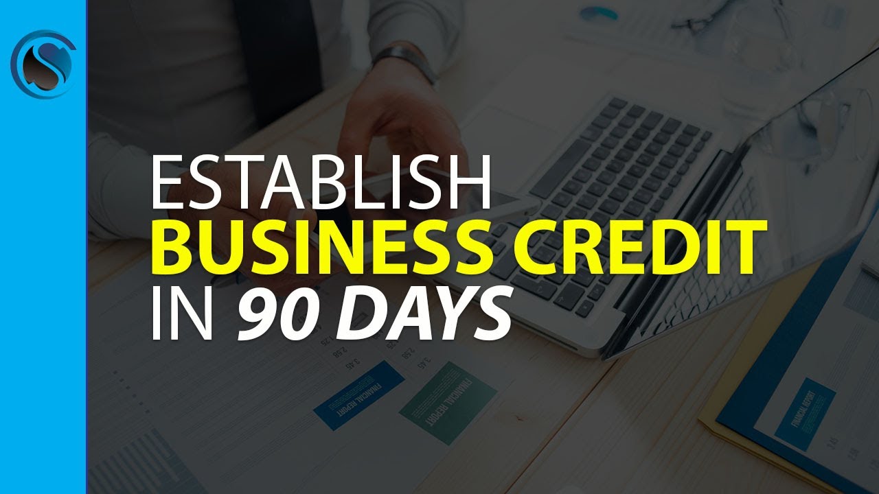 Establish Business Credit in 90 days - YouTube